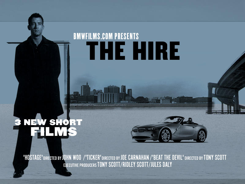 The Hire was a series of eight short films BMW produced for online viewing. 